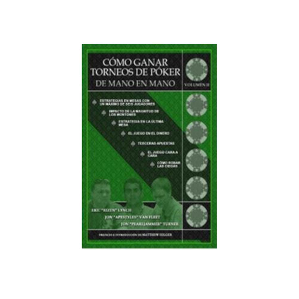 Cómo ganar torneos de póker Vol. 2