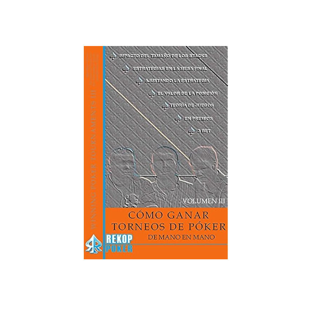 Cómo ganar torneos de póker Vol. 3