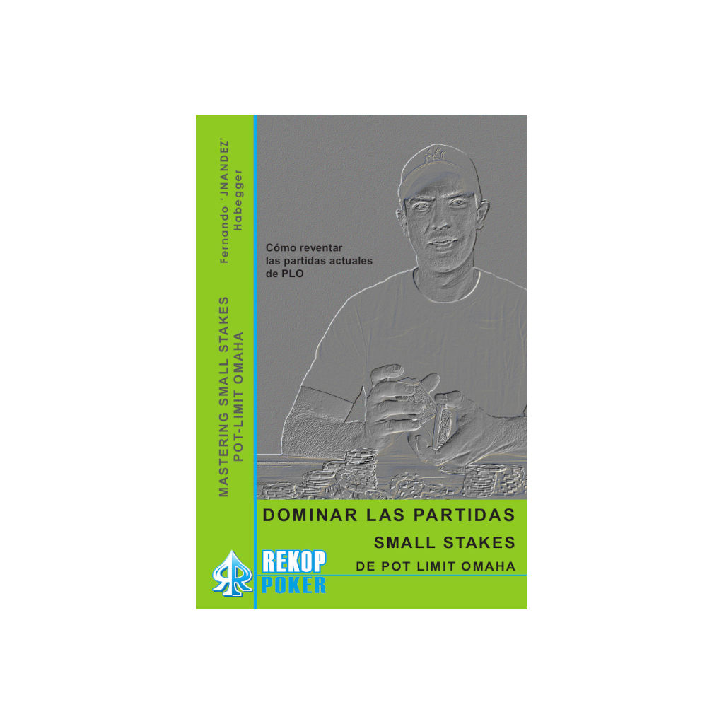 Dominar las partidas Small Stakes de PLO